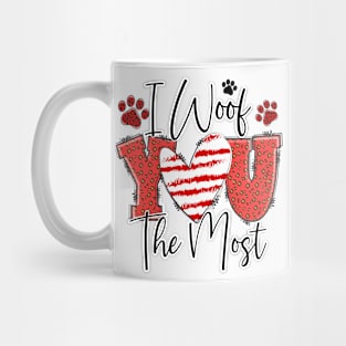 I Woof You The Most T Shirt Valentine T shirt For Women Mug